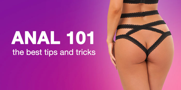 Anal 101: How to Put Things in Your Butt