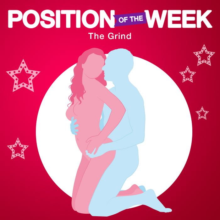 Position of the week: The Grind